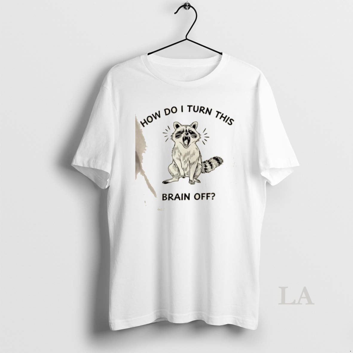 Original Raccoon How Do I Turn This Brain Off - Adult & Kids T-Shirts, Sweatshirts & Hoodies apparel design preview 1