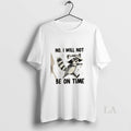 Original Raccoon No I Will Not Be On Time - Adult & Kids T-Shirts, Sweatshirts & Hoodies apparel design preview 1