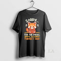 Original Red Panda Sorry For The Mean Awful Accurate - Adult & Kids T-Shirts, Sweatshirts & Hoodies apparel design preview 1