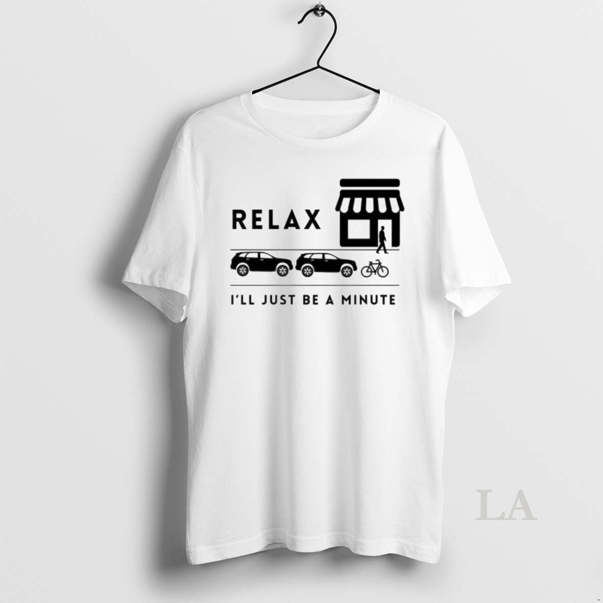 Original Relax Ill Be A Minute - Adult & Kids T-Shirts, Sweatshirts & Hoodies apparel design preview 1