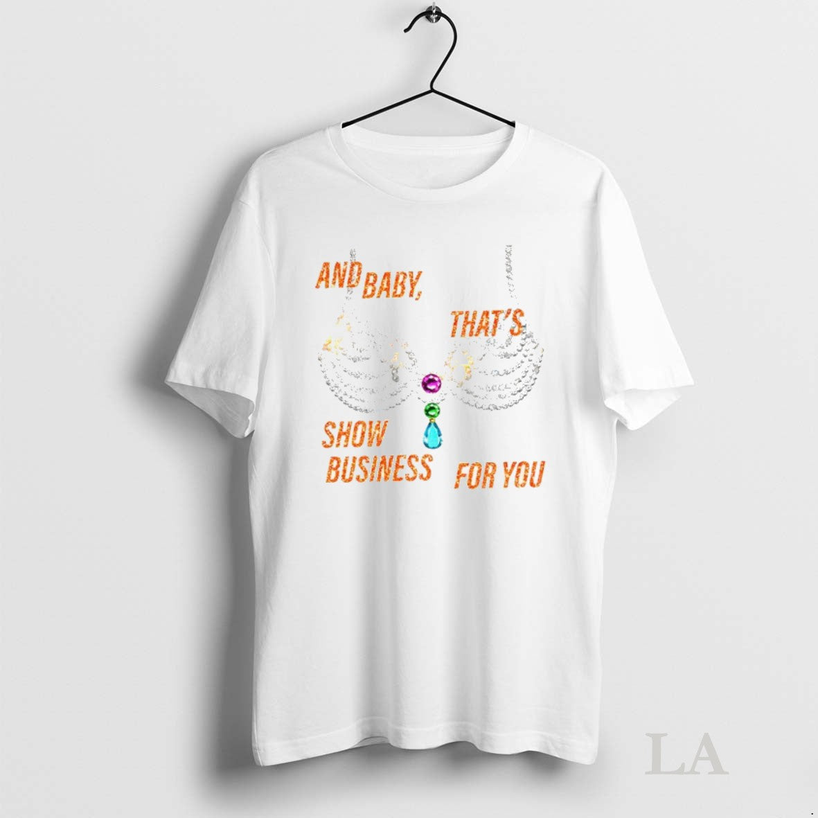 Original Rhinestone Bra Sparkling And Baby Thats Show - Adult & Kids T-Shirts, Sweatshirts & Hoodies apparel design preview 1