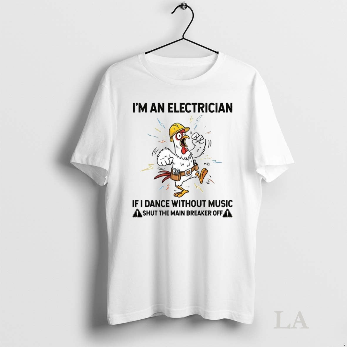 Original Roaster Im An Electrician If I Dance Without - Adult & Kids T-Shirts, Sweatshirts & Hoodies apparel design preview 1