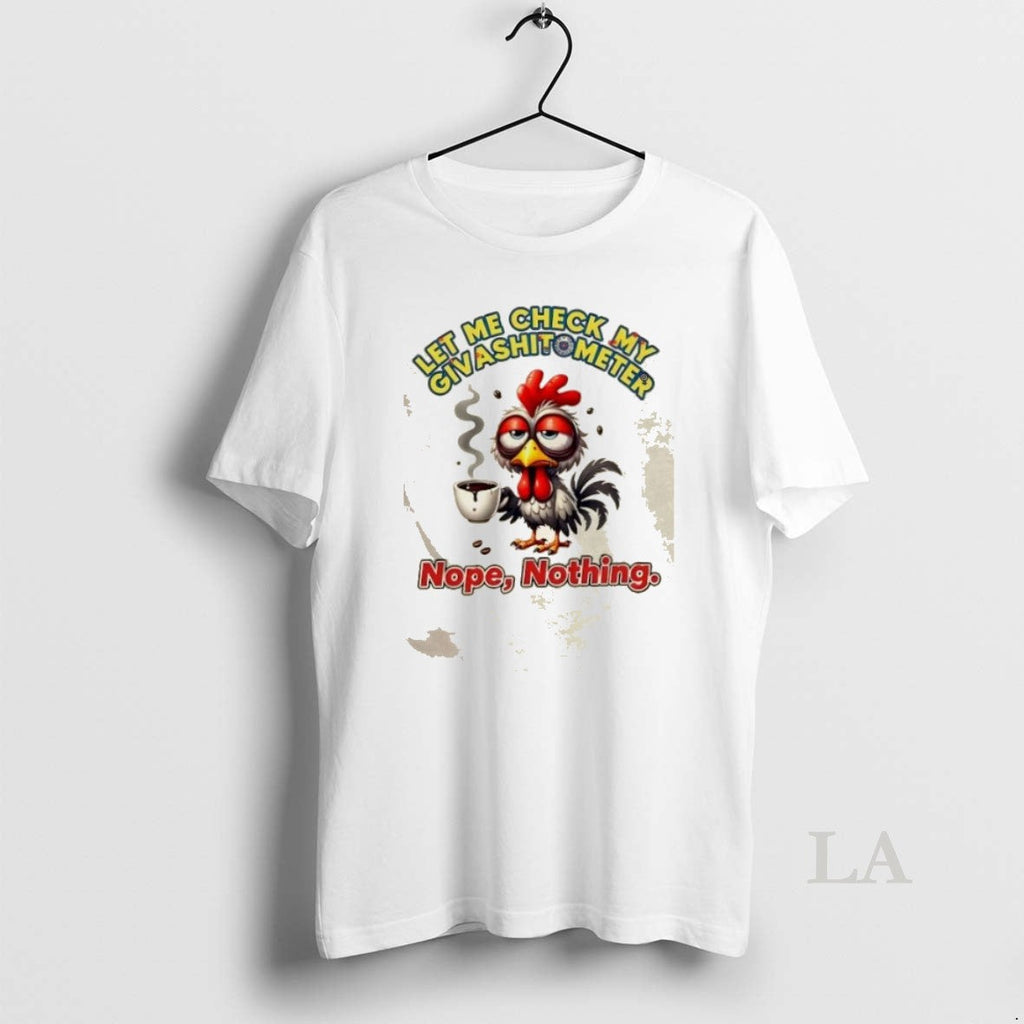 Original Rooster Let Me Check My Giveashitometer Nope - Adult & Kids T-Shirts, Sweatshirts & Hoodies apparel design preview 1