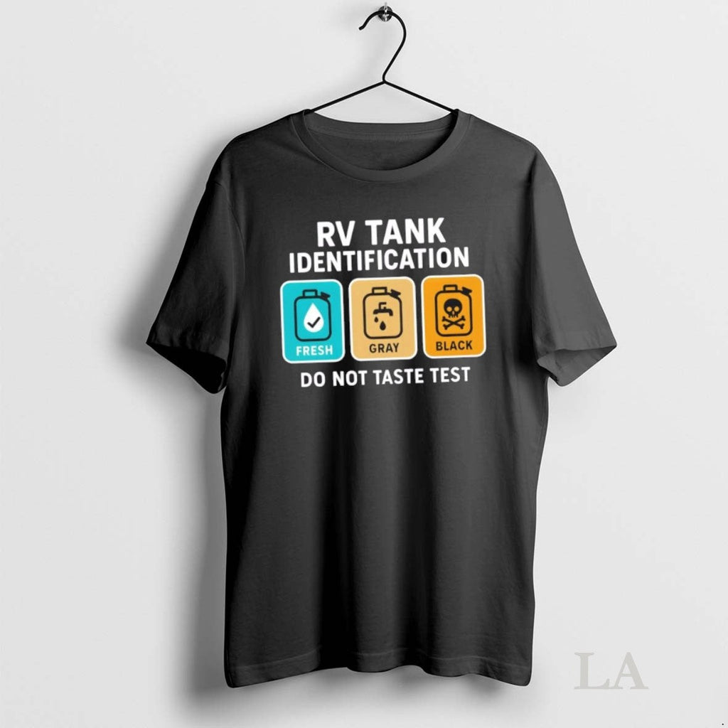 Original Rv Tank Identification Do Not Taste Test - Adult & Kids T-Shirts, Sweatshirts & Hoodies apparel design preview 1