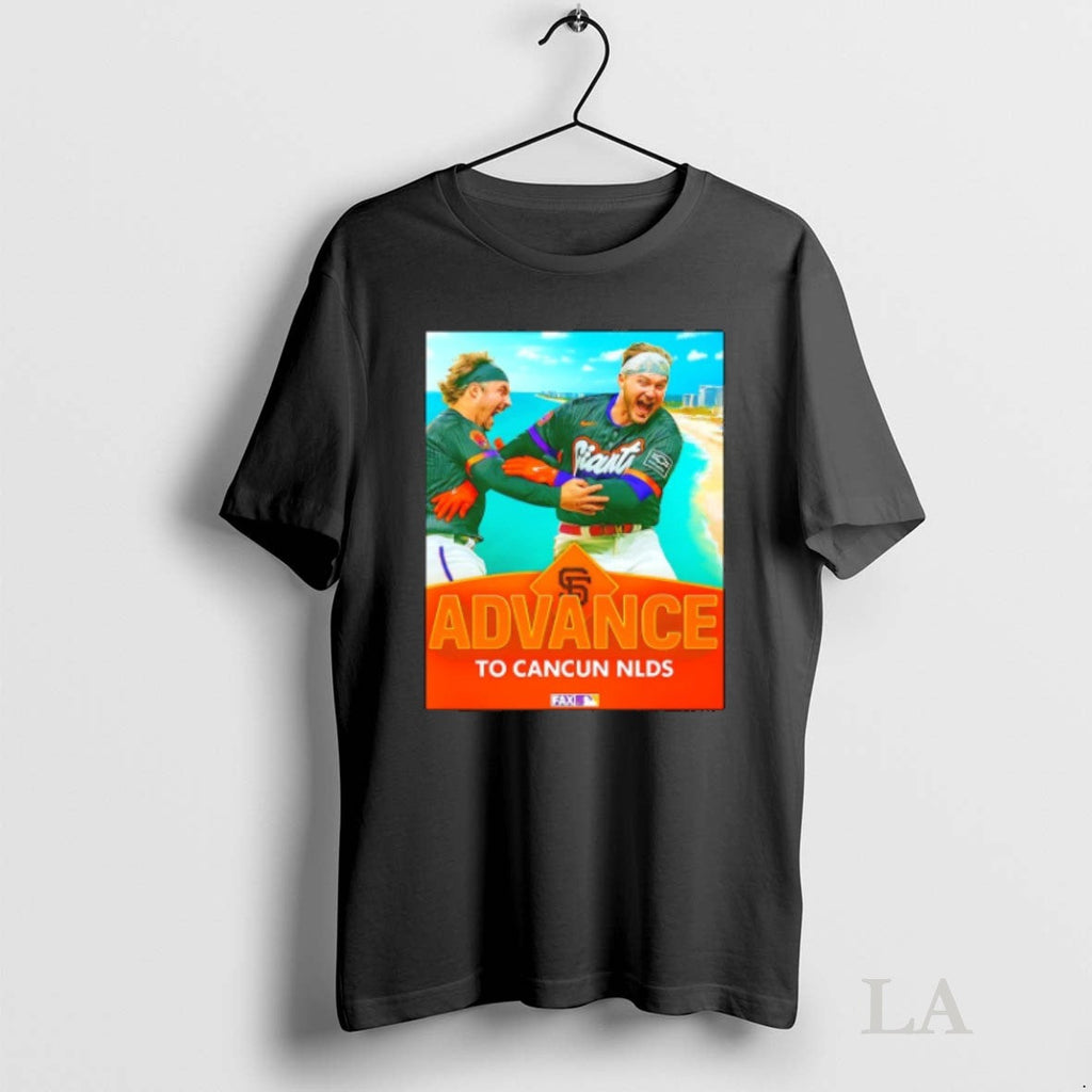Original Sf Giants Advance To Cancun Nlds - Adult & Kids T-Shirts, Sweatshirts & Hoodies apparel design preview 1