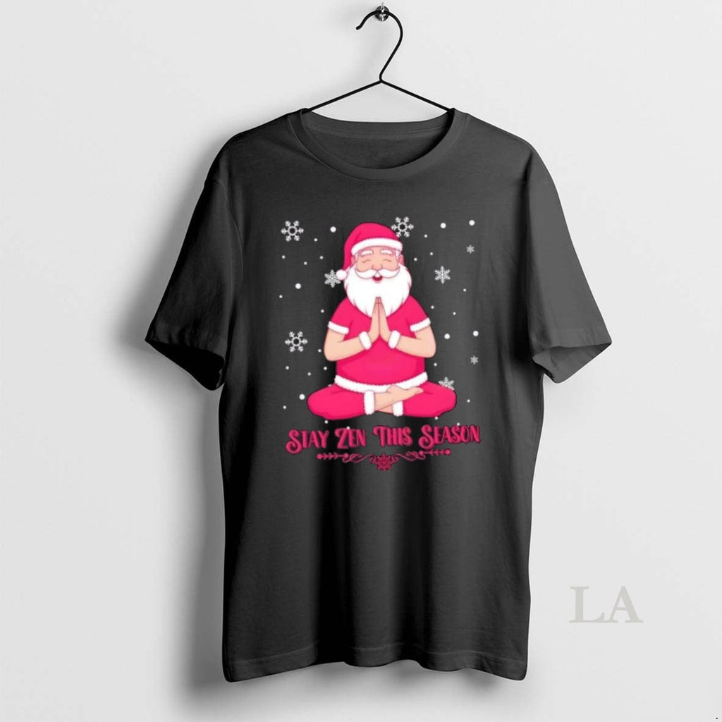 Original Santa Stay Zen This Season Christmas - Adult & Kids T-Shirts, Sweatshirts & Hoodies apparel design preview 1