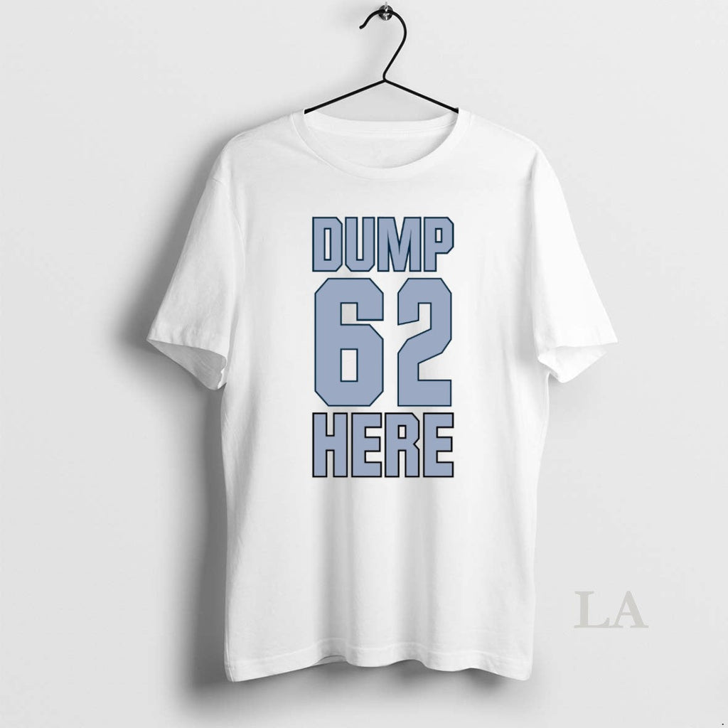 Original Seattle Mariners Mlb Dump 62 Here 2025 - Adult & Kids T-Shirts, Sweatshirts & Hoodies apparel design preview 1