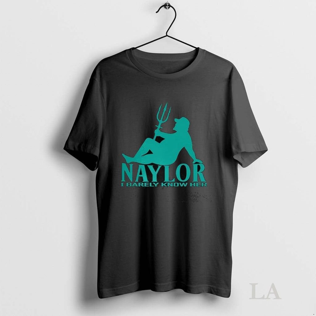 Original Seattle Mariners Naylor I Barely Know Her - Adult & Kids T-Shirts, Sweatshirts & Hoodies apparel design preview 1