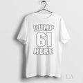 Original Seattle Mariners Dump Here 61 - Adult & Kids T-Shirts, Sweatshirts & Hoodies apparel design preview 1