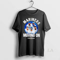 Original Seattle Mariners Moving On 2025 Postseason - Adult & Kids T-Shirts, Sweatshirts & Hoodies apparel design preview 1