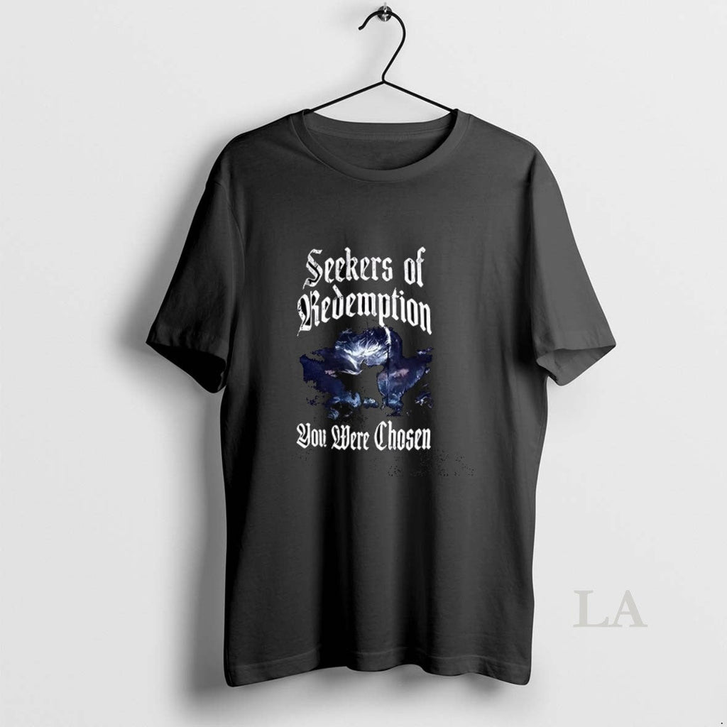 Original Seekers Of Redemption You Were Chosen - Adult & Kids T-Shirts, Sweatshirts & Hoodies apparel design preview 1