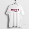 Original Serving Cunt - Adult & Kids T-Shirts, Sweatshirts & Hoodies apparel design preview 1