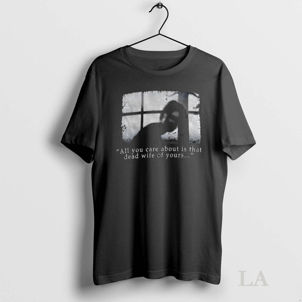 Original Silent Hill All You Care About Is That Dead - Adult & Kids T-Shirts, Sweatshirts & Hoodies apparel design preview 1