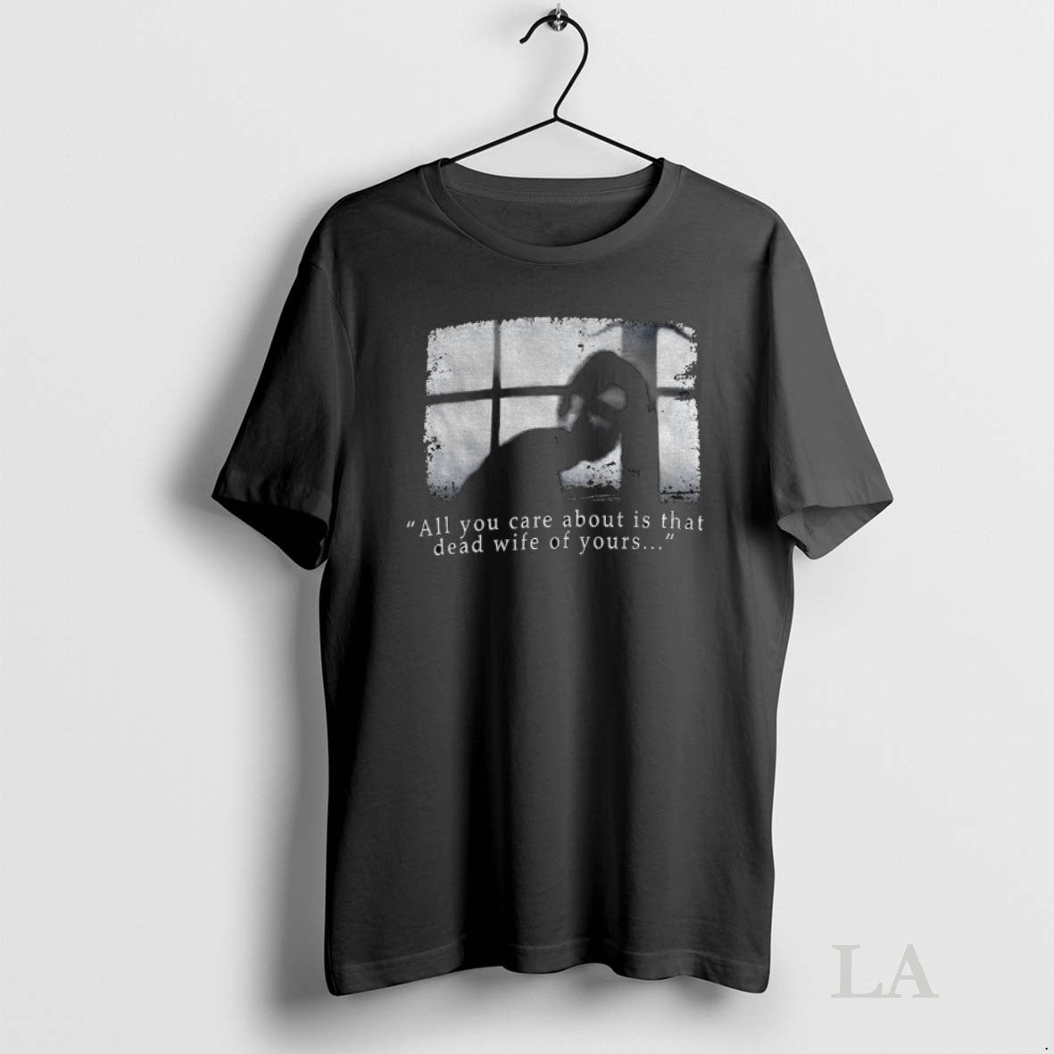 Original Silent Hill All You Care About Is That Dead - Adult & Kids T-Shirts, Sweatshirts & Hoodies apparel design preview 1