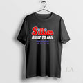 Original Sillies Built To Fail - Adult & Kids T-Shirts, Sweatshirts & Hoodies apparel design preview 1