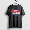 Original Sillies Built To Fail Potseason - Adult & Kids T-Shirts, Sweatshirts & Hoodies apparel design preview 1