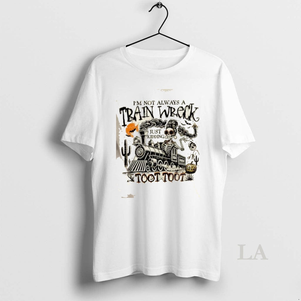 Original Skeleton Im Not Always A Train Wreck Just - Adult & Kids T-Shirts, Sweatshirts & Hoodies apparel design preview 1