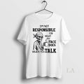 Original Skeleton Drink Coffee Im Not Responsible For - Adult & Kids T-Shirts, Sweatshirts & Hoodies apparel design preview 1