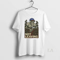 Original Skeleton Not Leaving - Adult & Kids T-Shirts, Sweatshirts & Hoodies apparel design preview 1