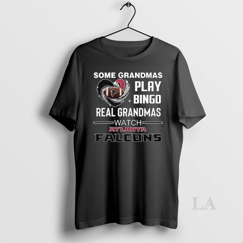 Original Some Grandmas Play Bingo Real Watch Atlanta - Adult & Kids T-Shirts, Sweatshirts & Hoodies apparel design preview 1