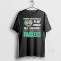 Original Some Grandmas Play Bingo Real Watch Green - Adult & Kids T-Shirts, Sweatshirts & Hoodies apparel design preview 1