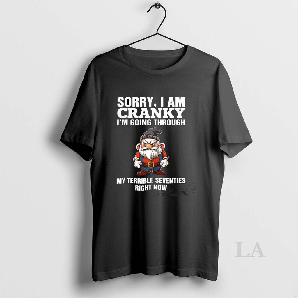 Original Sorry I Am Cranky Im Going Through My - Adult & Kids T-Shirts, Sweatshirts & Hoodies apparel design preview 1