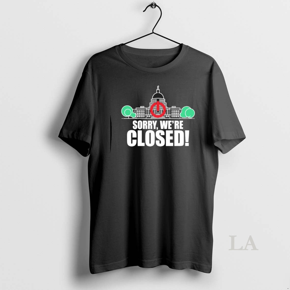 Original Sorry Were Closed Government Shutdown 2025 - Adult & Kids T-Shirts, Sweatshirts & Hoodies apparel design preview 1