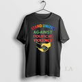 Original Stand United Against Political Violence - Adult & Kids T-Shirts, Sweatshirts & Hoodies apparel design preview 1