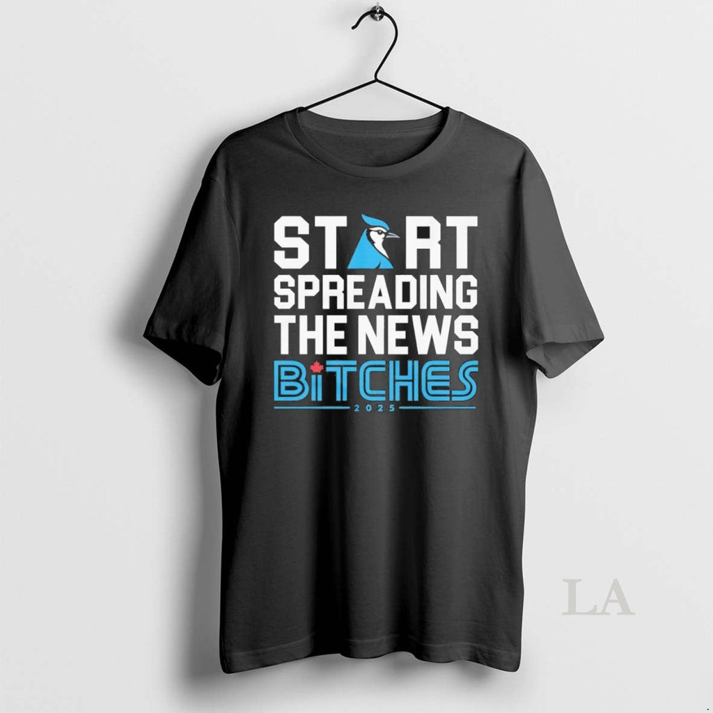 Original Start Spreading The News Bitches 2025 - Adult & Kids T-Shirts, Sweatshirts & Hoodies apparel design preview 1