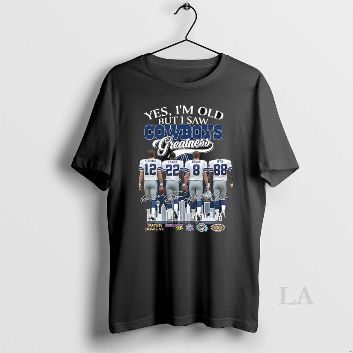 Original Staubach Smith Aikman Irvin Yes Im Old But I - Adult & Kids T-Shirts, Sweatshirts & Hoodies apparel design preview 1