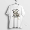 Original Still Cheaper Than Therapy Barely - Adult & Kids T-Shirts, Sweatshirts & Hoodies apparel design preview 1