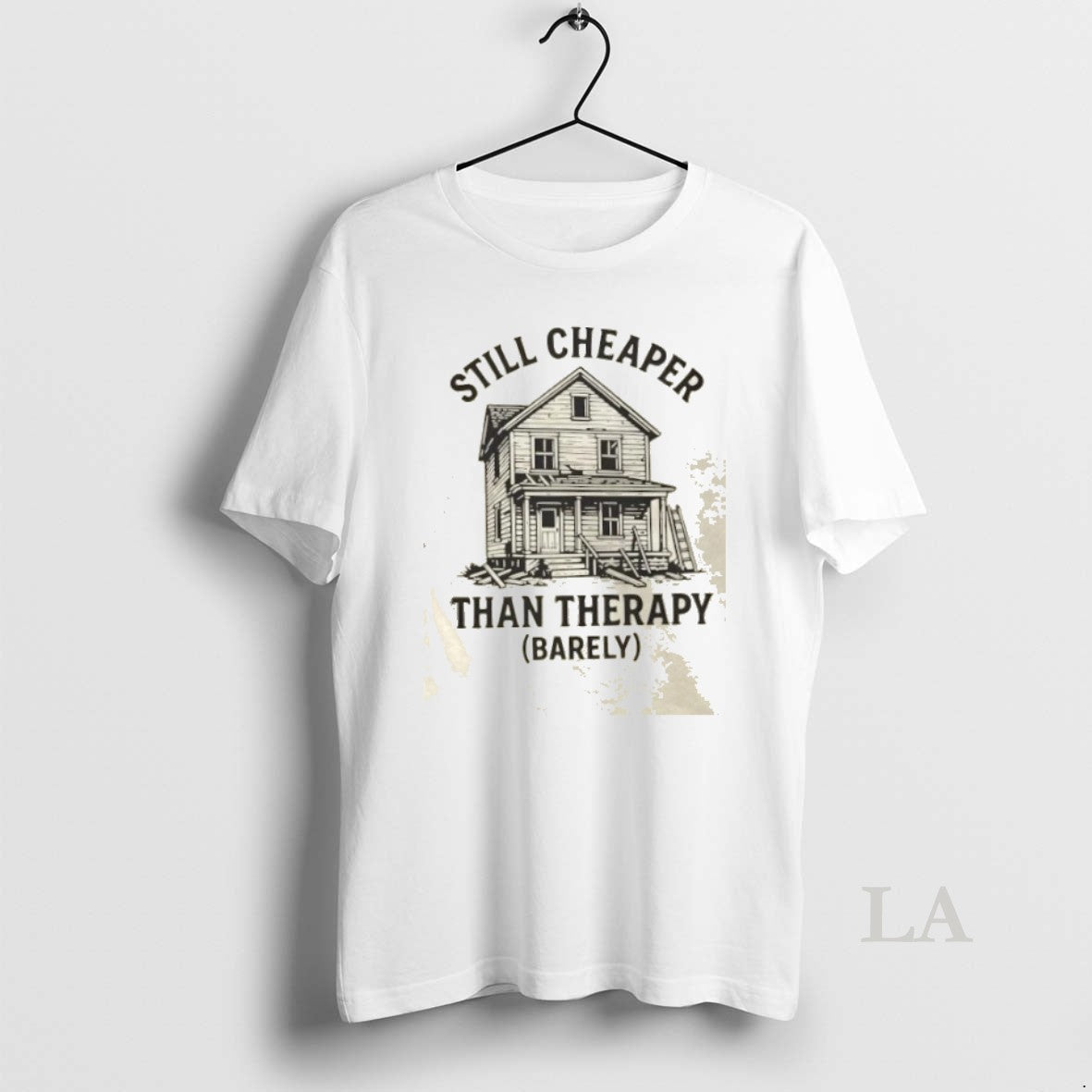 Original Still Cheaper Than Therapy Barely - Adult & Kids T-Shirts, Sweatshirts & Hoodies apparel design preview 1