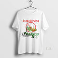 Original Stop Serving Pharma - Adult & Kids T-Shirts, Sweatshirts & Hoodies apparel design preview 1