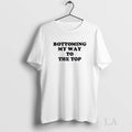 Original Syansmph Bottoming My Way To The Top - Adult & Kids T-Shirts, Sweatshirts & Hoodies apparel design preview 1