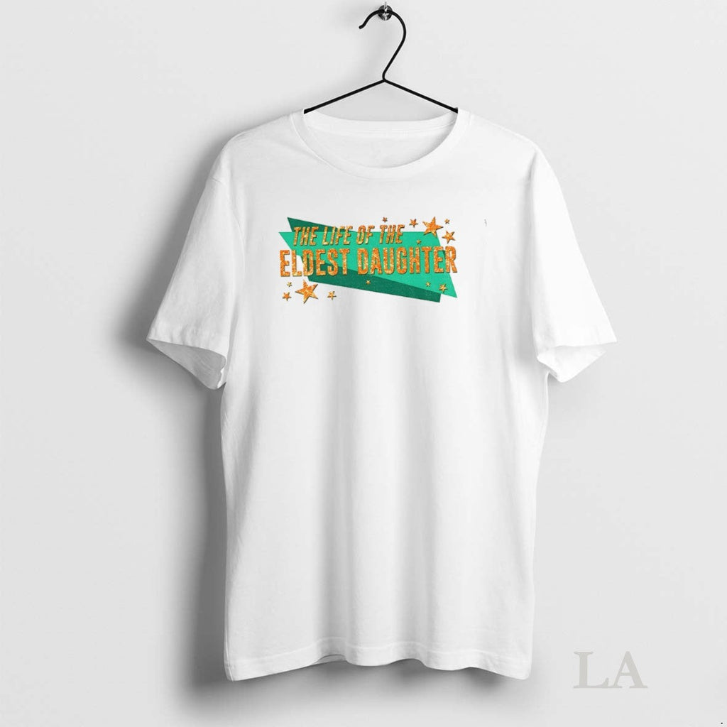 Original Taylor The Life Of Eldest Daughter In My - Adult & Kids T-Shirts, Sweatshirts & Hoodies apparel design preview 1