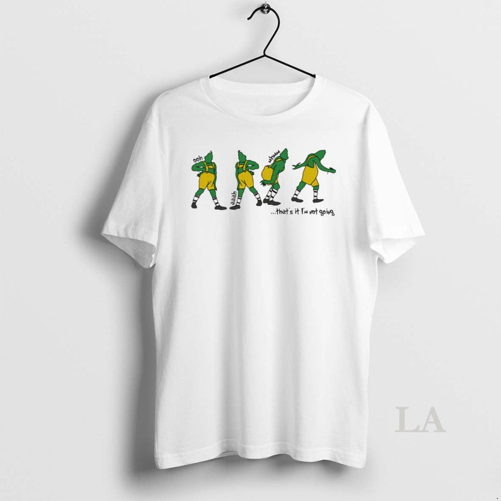 Original Thats It Im Not Going Grinch White - Adult & Kids T-Shirts, Sweatshirts & Hoodies apparel design preview 1