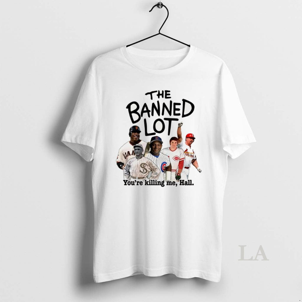 Original The Banned Lot Youre Killing Me Hall - Adult & Kids T-Shirts, Sweatshirts & Hoodies apparel design preview 1