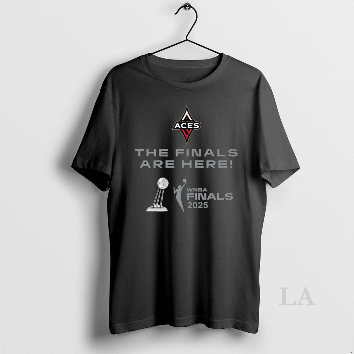 Original The Finals Are Here Las Vegas Aces 2025 Wnba - Adult & Kids T-Shirts, Sweatshirts & Hoodies apparel design preview 1