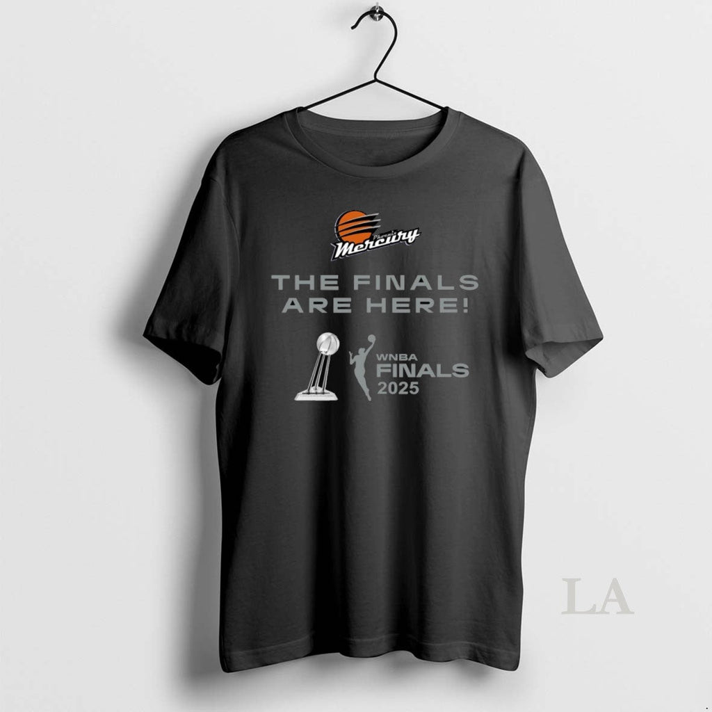 Original The Finals Are Here Phoenix Mercury 2025 - Adult & Kids T-Shirts, Sweatshirts & Hoodies apparel design preview 1