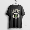 Original The Great Noticing - Adult & Kids T-Shirts, Sweatshirts & Hoodies apparel design preview 1