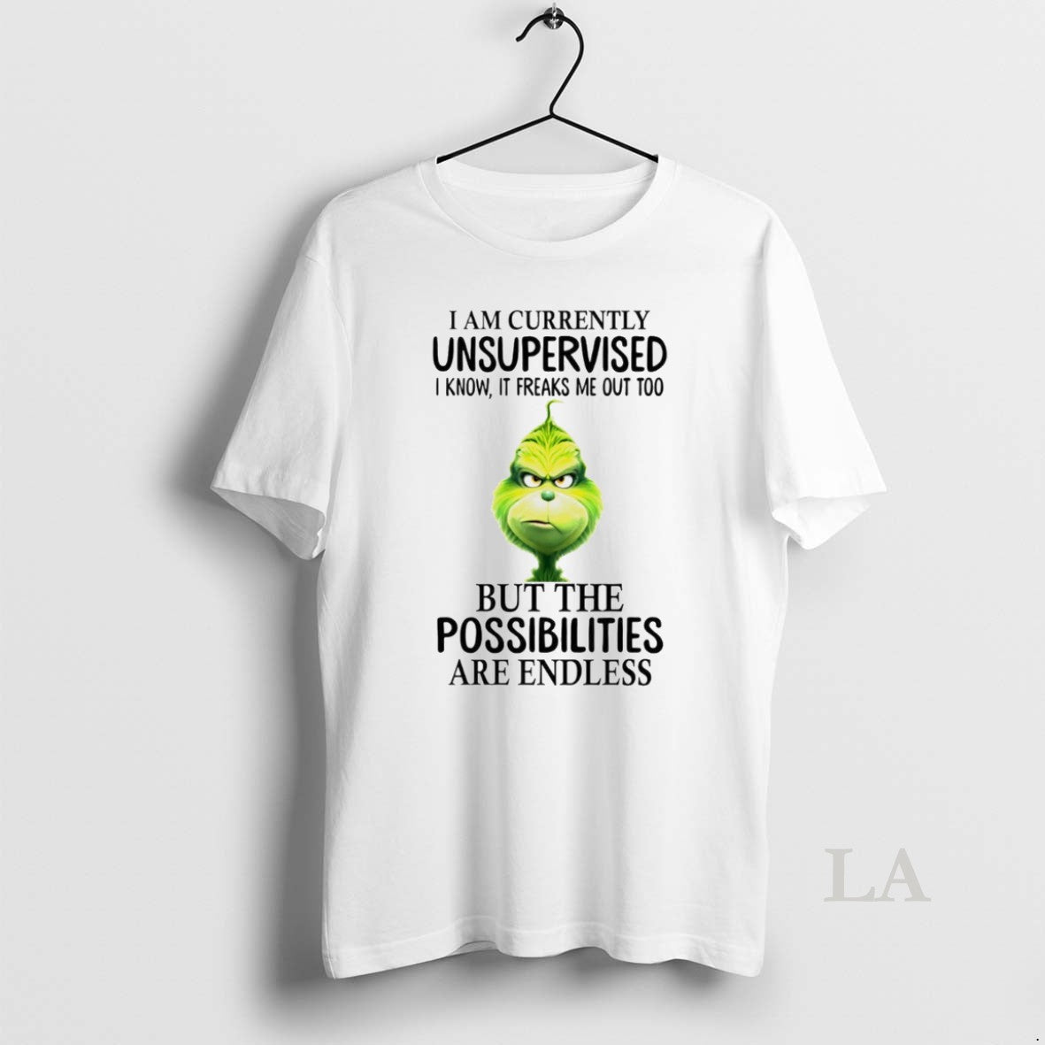 Original The Grinch I Am Currently Unsupervised Know - Adult & Kids T-Shirts, Sweatshirts & Hoodies apparel design preview 1