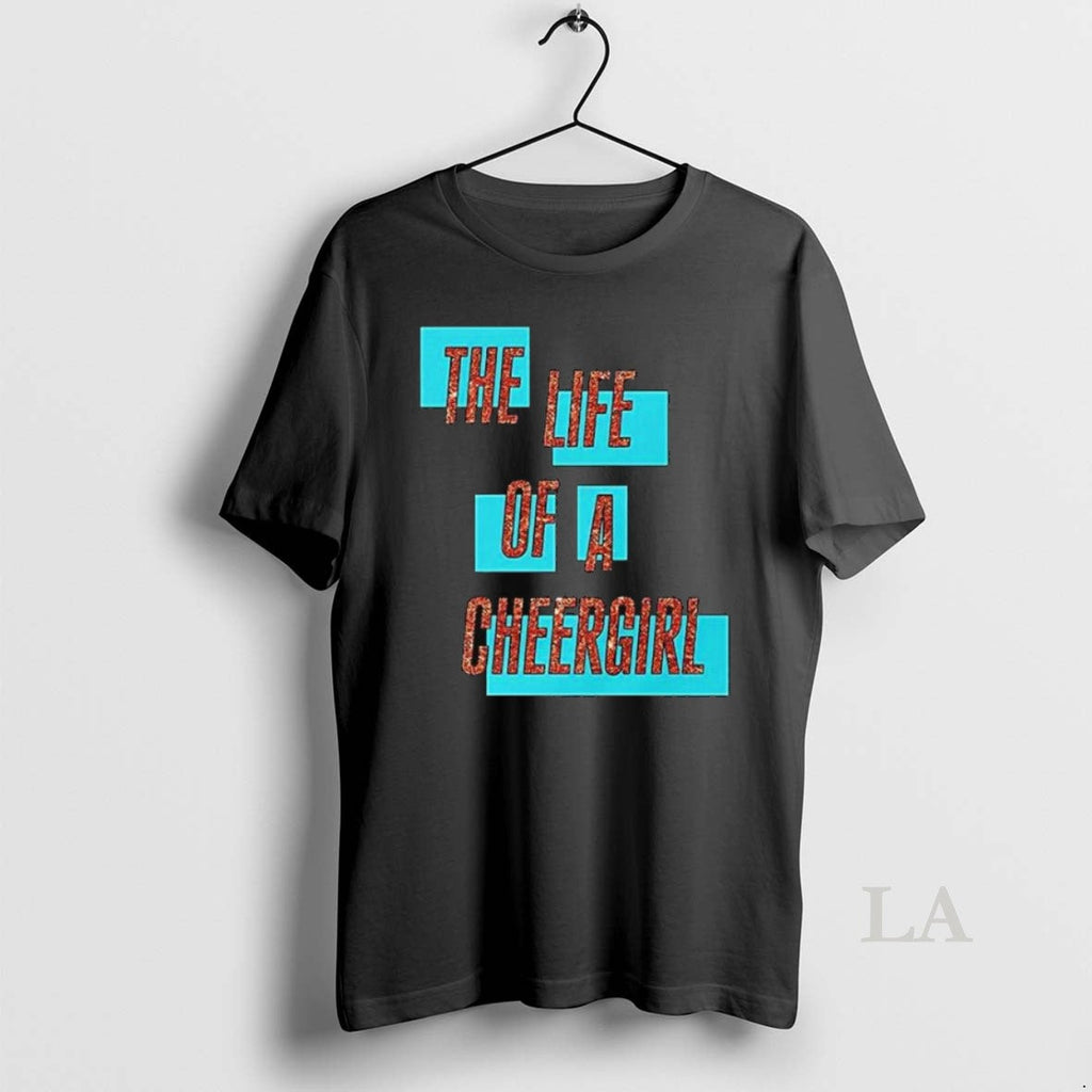 Original The Life Of A Cheergirl Long Sleve - Adult & Kids T-Shirts, Sweatshirts & Hoodies apparel design preview 1