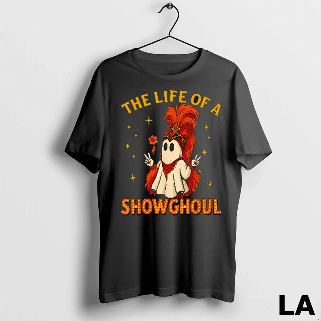 Original The Life Of A Showghoul Funny Halloween - Adult & Kids T-Shirts, Sweatshirts & Hoodies apparel design preview 1