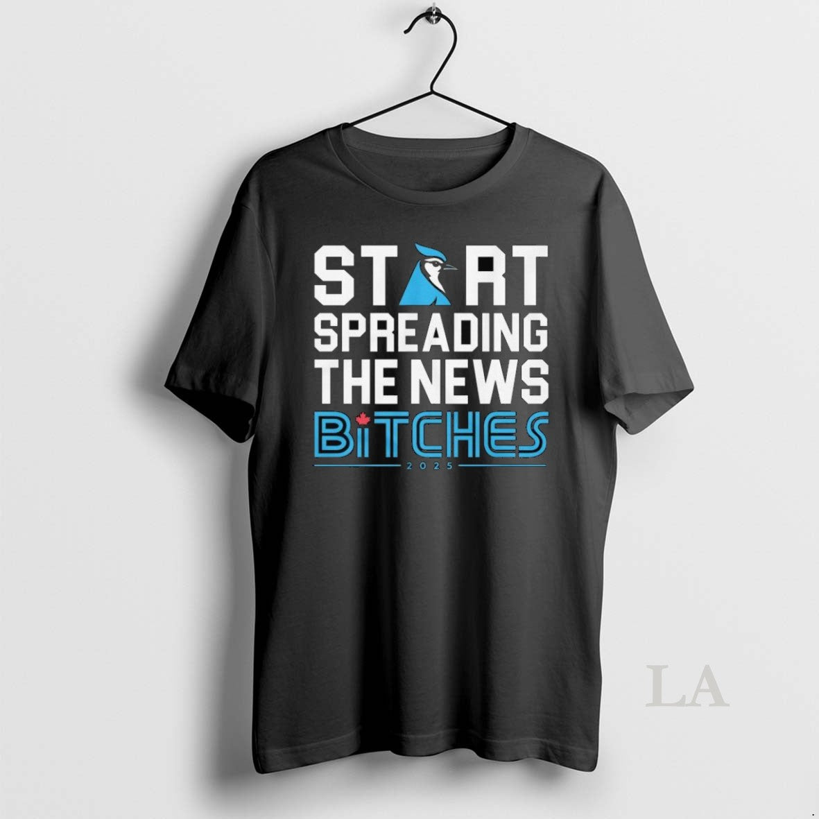 Original Toronto Blue Jays Start Spreading The News - Adult & Kids T-Shirts, Sweatshirts & Hoodies apparel design preview 1