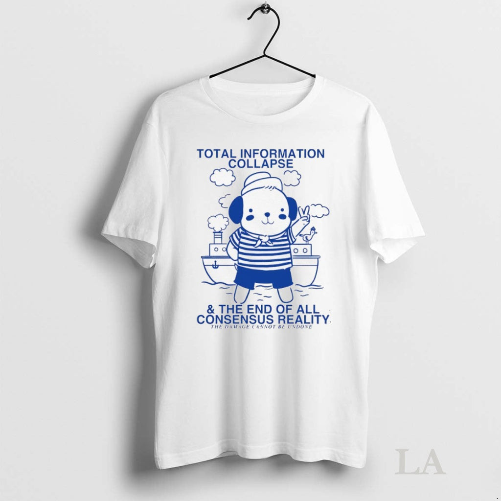 Original Total Information Collapse And The End Of - Adult & Kids T-Shirts, Sweatshirts & Hoodies apparel design preview 1