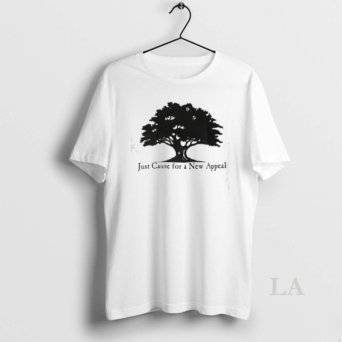 Original Tree Just Cause For A New Appeal - Adult & Kids T-Shirts, Sweatshirts & Hoodies apparel design preview 1