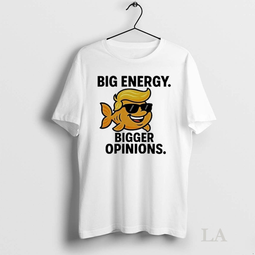 Original Trump Big Energy Bigger Opinions Fish - Adult & Kids T-Shirts, Sweatshirts & Hoodies apparel design preview 1