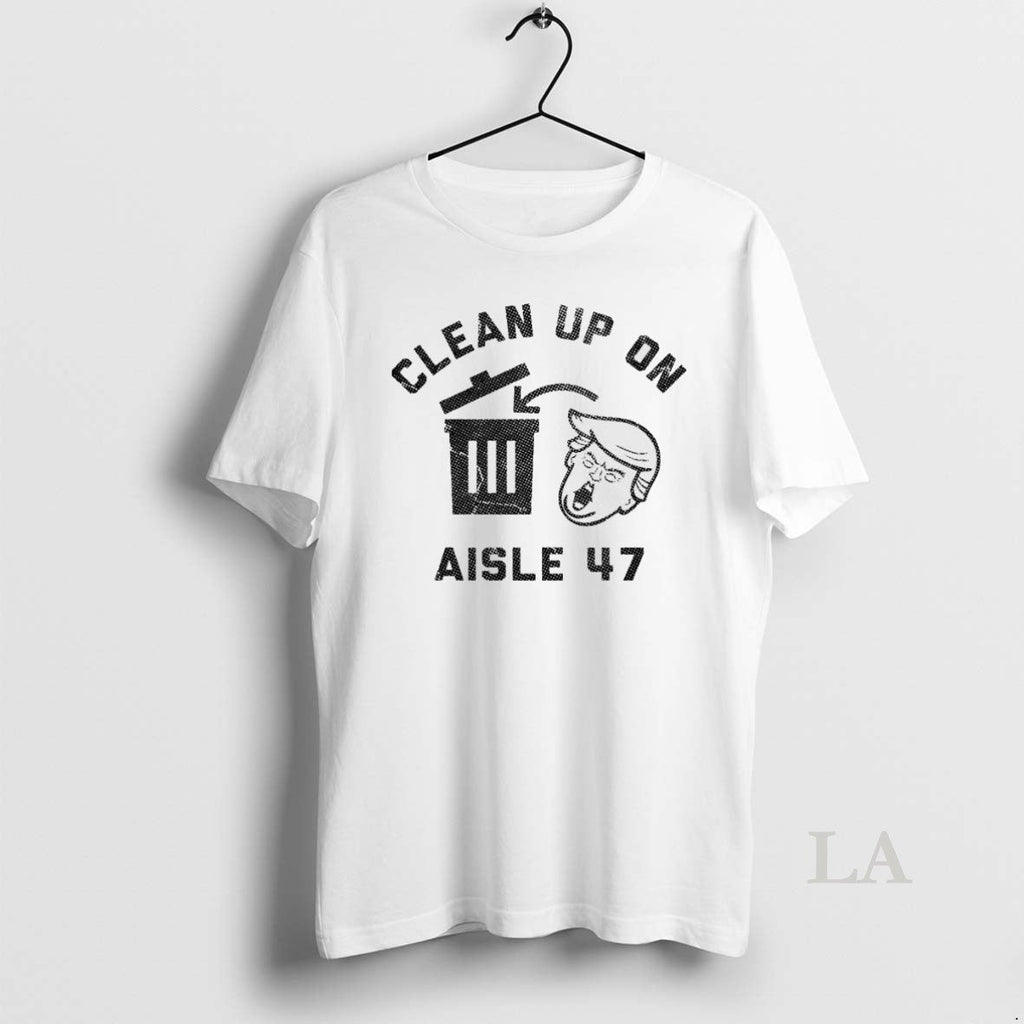 Original Trump Trash Clean Up On Aisle 47 - Adult & Kids T-Shirts, Sweatshirts & Hoodies apparel design preview 1