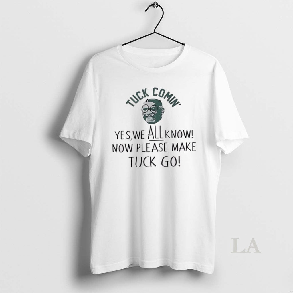 Original Tuck Comin Yes We All Know Funny Meme - Adult & Kids T-Shirts, Sweatshirts & Hoodies apparel design preview 1