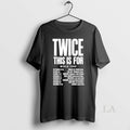 Original Twice This Is For World Tour - Adult & Kids T-Shirts, Sweatshirts & Hoodies apparel design preview 1